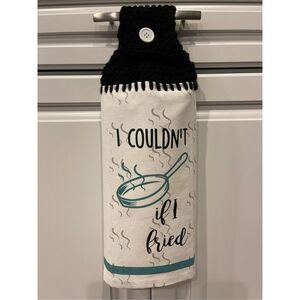 Crochet Top Kitchen Towel- I Couldn’t If I Fried (Frying Pan)